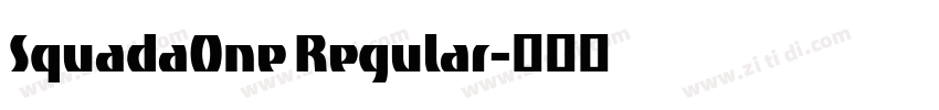 SquadaOne Regular字体转换 SquadaOne Regular字体转换